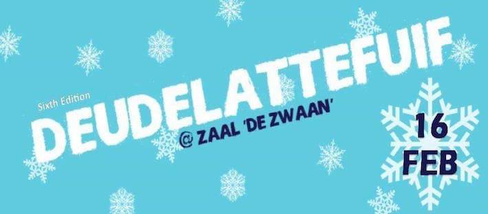 Deudelattefuif! affiche op 16/02/2019